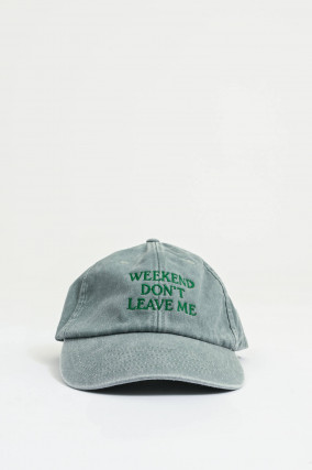 Cap WEEKEND DON'T LEAVE in Vintage Green